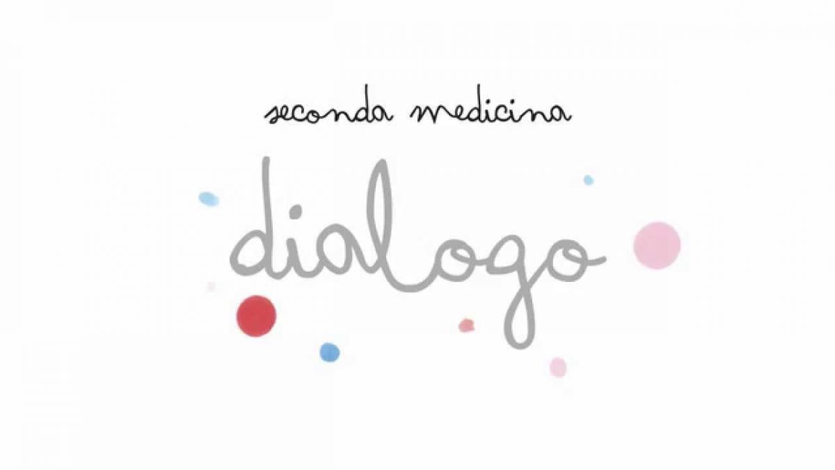 Seconda medicina: dialogo